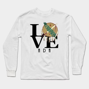 LOVE Ada Oklahoma Long Sleeve T-Shirt